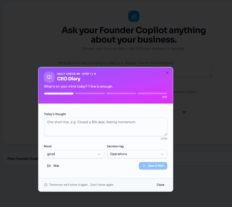 Cost Pulse AI Founder Copilot OS CEO Diary daily check-in popup for AI-powered business decision tracking